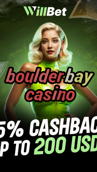 boulder bay casino-azartmaniacasino.igamblingorder.com